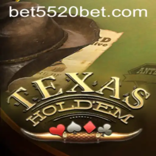 Exploring the World of Texas Hold'em and the Emerging Influence of 5520BET.COM