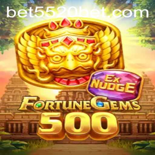 FortuneGems500: A New Digital Adventure with 5520BET.COM